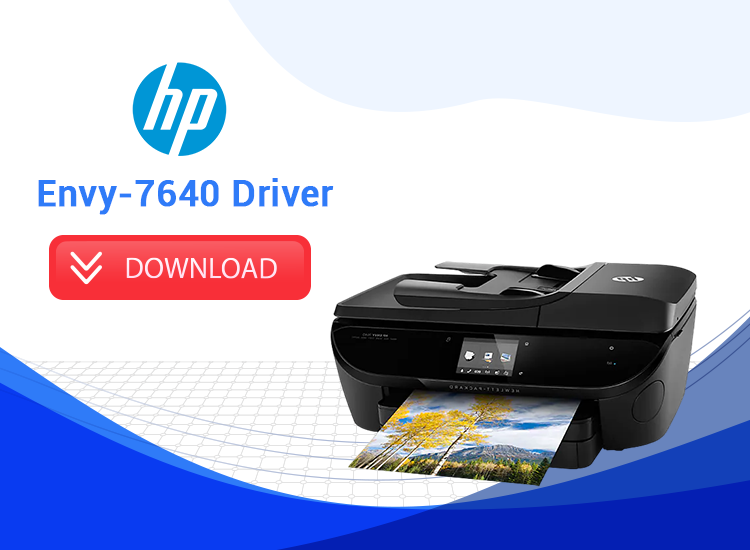 HP Envy 7640 driver