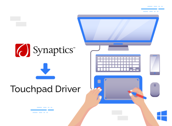 Synaptics Touchpad Driver Download and Update for Windows 10, 11