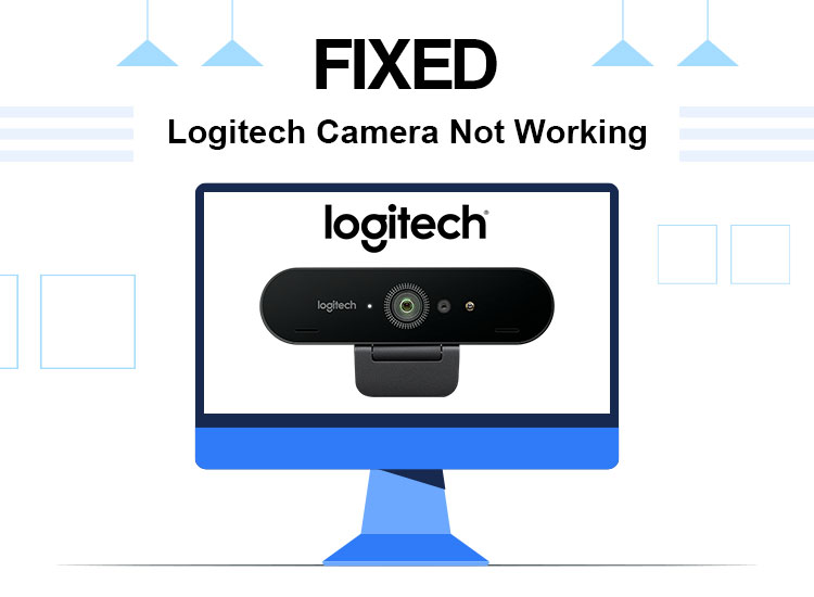 Logitech camera not working