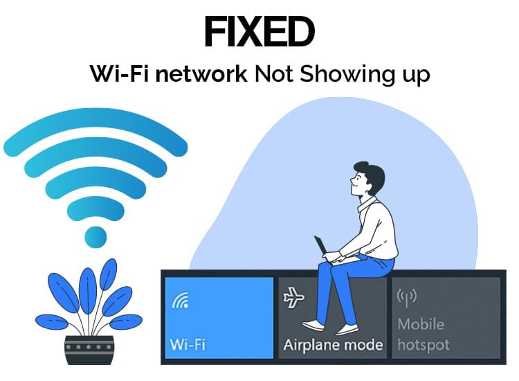 WiFi network not showing up