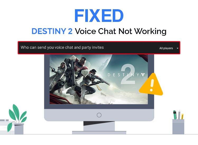 How to Fix Destiny 2 Voice Chat Not Working