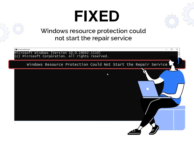 How-to-fix-windows-resource-protection-could-not-start-the-repair-service