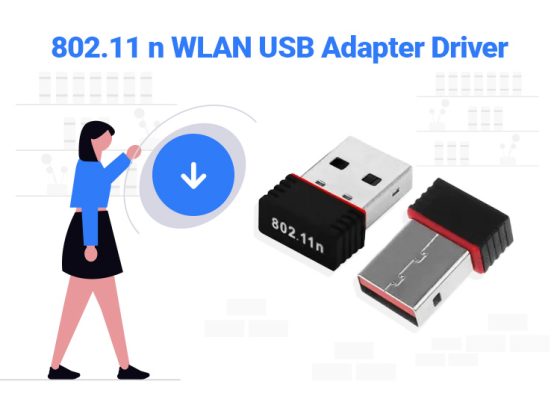 802.11 N Wlan Usb Adapter Driver Windows 7 64bit 802.11n Driver Download for Windows 11/10/8/7