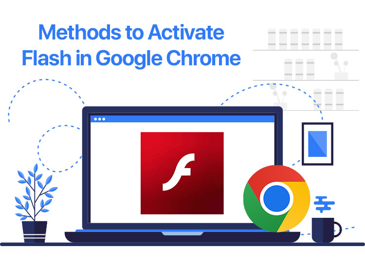 Best-Methods-to-Activate-Flash-in-google-chrome