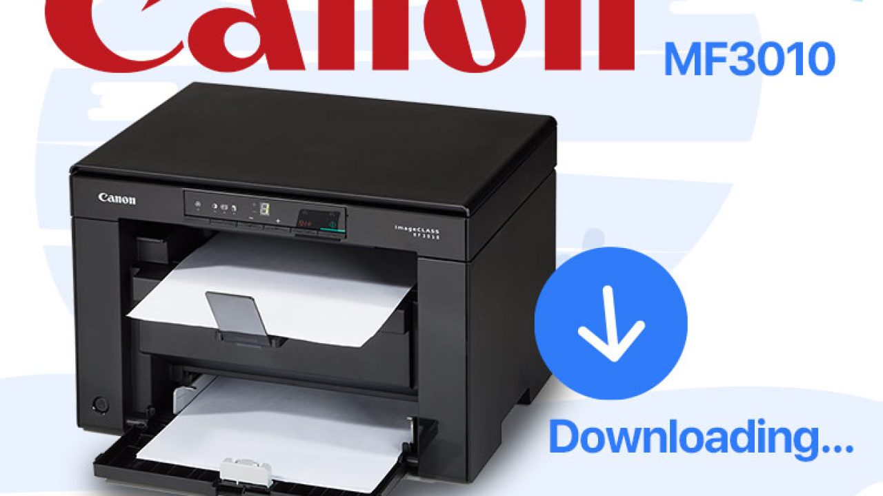 Download Canon MF3010 Printer Driver on Windows 11/10
