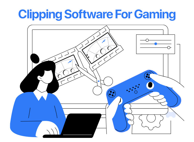 best-clipping-software-for-Gaming