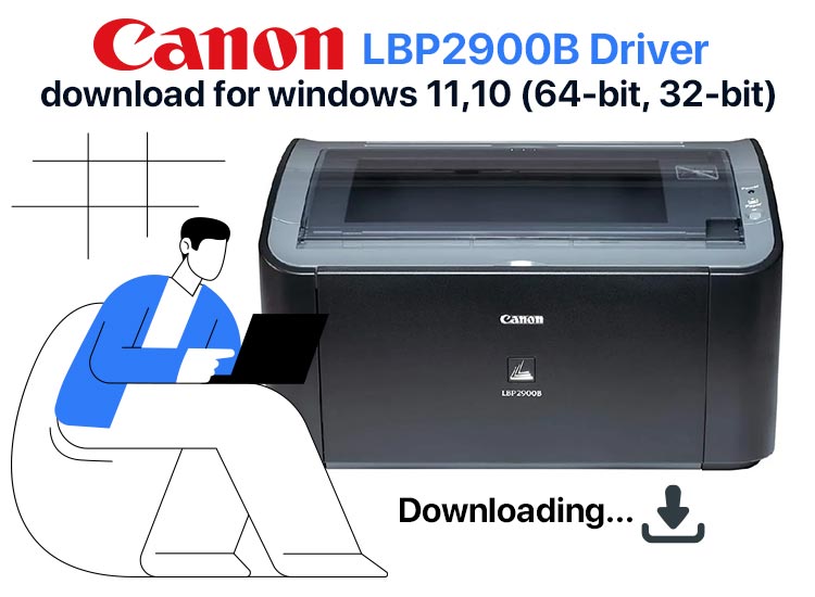 canon-lbp2900b-driver-download-for-windows-11,10-(64-bit,-32-bit)