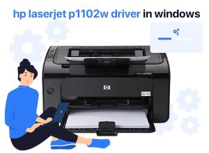 HP LaserJet P1102w Driver Download and Install in Windows
