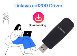 Best Ways to Download Linksys AE1200 Driver