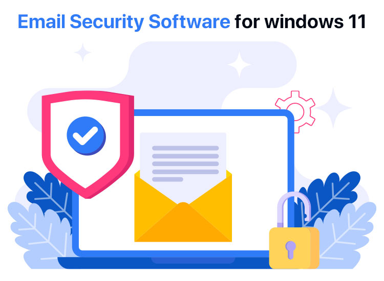 Best-email-security-software-for-windows-11