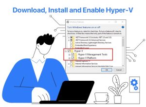 How to Download, Install, and Enable Hyper-V on Windows 11/10