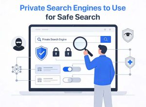Best Private Search Engines to Use for Safe Search