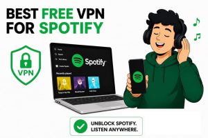 Best Free VPN for Spotify in 2026 [Access Spotify]